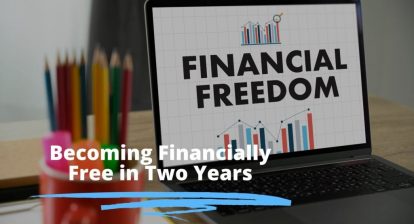 Rolling With The Punches: Achieving Financial Freedom in Two Years